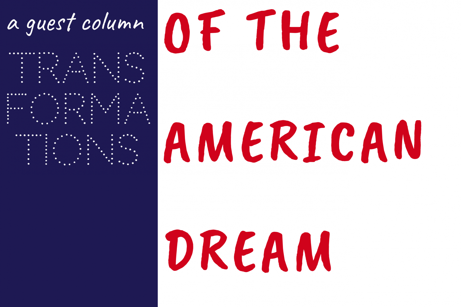 Transformations Of The American Dream – The Little Hawk